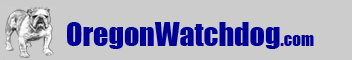 Welcome to OregonWATCHDOG.com
